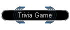 Trivia Game
